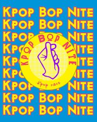 Kpop Bop Nite Gainesville with DJ Parallelz