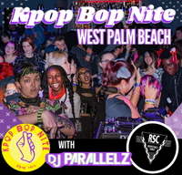 Kpop Bop Nite West Palm Beach with DJ Parallelz - BTS 10 Year ANNIVERSARY