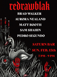 redrawblak SPECIAL EDITION ft. Brad Walker, Aurora Nealand, Matt Booth, Sam Shahin, & Pedro Segundo