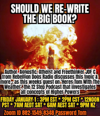 Should We Re-Write the Big Book! Joe C is a host on the live (Zoom) taping of the podcast, Here's Tom With the Weather!