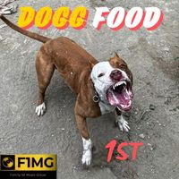 DOGG FOOD by 1ST