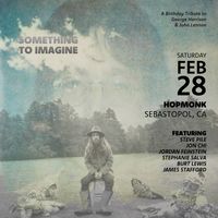 Steve Pile Presents "Something to Imagine": A celebration of George Harrison & John Lennon