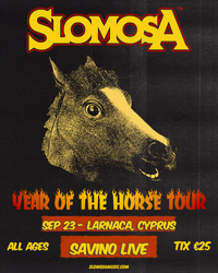 SLOMOSA live in Cyprus! EARLYBIRD