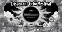 PRESALE DAY 1-Dissonant Echo Festival