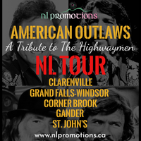 American Outlaws A Tribute to The Highwaymen Corner Brook