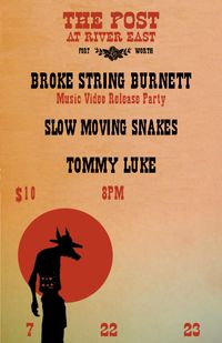 The Post w/ Tommy Luke / Slow Moving Snakes