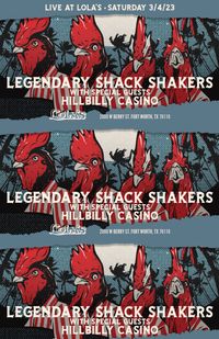 Legendary Shack Shakers w/ Hillbilly Casino, Broke String Burnett at Lola's!