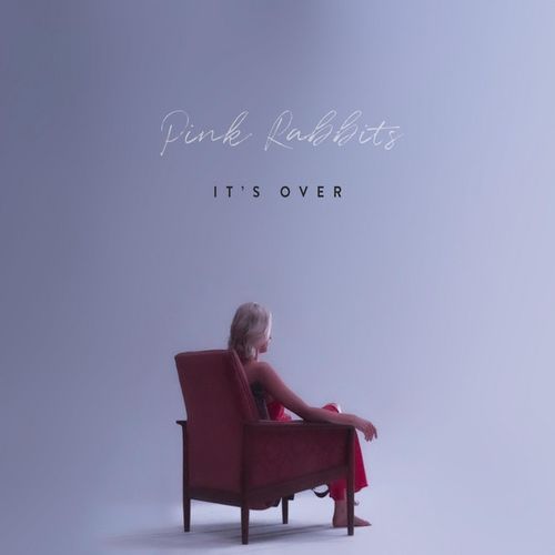 Pink Rabbits - It's Over (Cover Art)