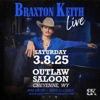 Outlaw Saloon Supporting Braxton Keith