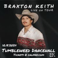 Tumbleweed Dancehall supporting Braxton Keith