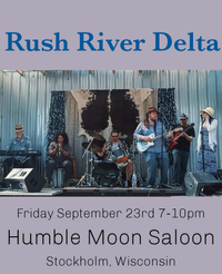 Rush River Delta at Humble Moon Saloon
