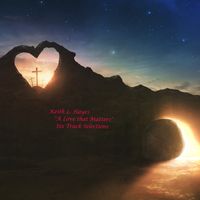 A Love that Matters by Keith L. Hayes