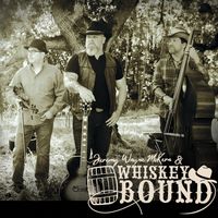 Jeremy Wayne McKern And Whiskey Bound by Jeremy Wayne McKern Music