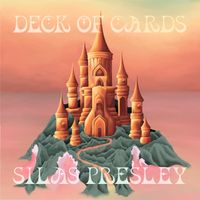Deck Of Cards by Silas Presley