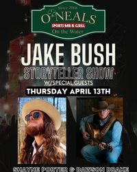 Jake Bush Story Tellers Show @ O'Neals
