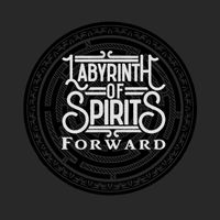 Forward by Labyrinth of Spirits