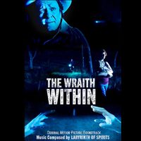 The Wraith Within Original Soundtrack by Labyrinth of Spirits