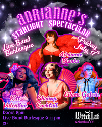 Adrianne's Starlight Spectacular: Live Band Burlesque! @ WitchLab!