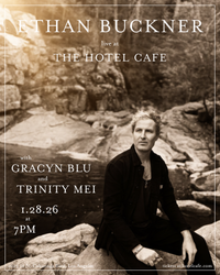 Ethan Buckner live at Hotel Cafe, with Trinity Mei & Gracyn Blu