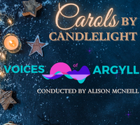 Carols by Candlelight by Voices of Argyll - DUNOON