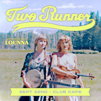 Lounna @ Club Cafe supporting Two Runner