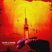 Adrenalina by Alive In Stone