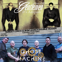 Ghost Of The Machine + Hats Off Gentlemen It's Adequate - double header