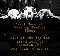 Phuzz, Weaving Shadows & Crack Mountain
