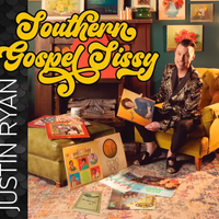 Southern Gospel Sissy  by Justin Ryan 