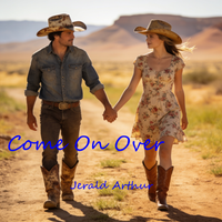 Come On Over by Jerald Arthur