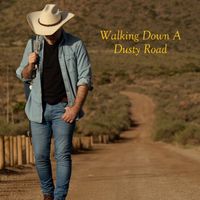 Walking Down A Dusty Road by Jerald Arthur