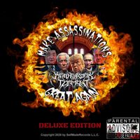 M.A.G.A. (Make Assassinations Great Again!) - RE-MASTERED- {DELUXE EDITION} by Misanthropik Torment