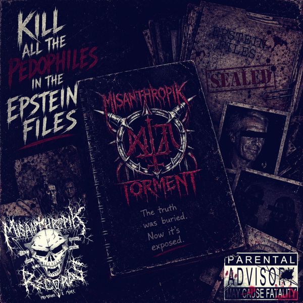 PRE ORDER- KILL ALL THE PEDOPHILES IN THE EPSTEIN FILES - Vinyl