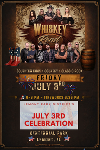 Whiskey Road + Fireworks at Lemont Park District's July 3rd Celebration  - Centennial Park