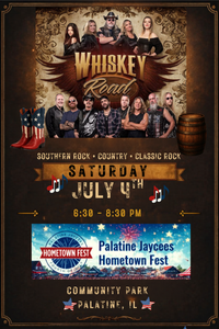Whiskey Road RETURNS to Palatine Jaycees Hometown Fest - Palatine's Fourth of July Celebration