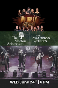 Whiskey Road at Arbor Evenings @The Morton Arboretum - Lisle