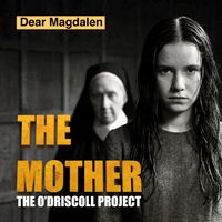 Dear Magdalen by THE O'DRISCOLL PROJECT