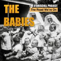 The Road We're On by THE O'DRISCOLL PROJECT