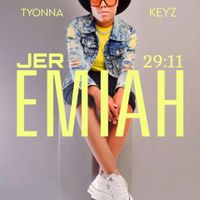 JEREMIAH 29:11 by Jonathan Jackson Feat By Tyonna Keyz