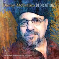 Dedications by Danny McCollim