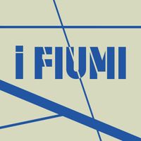 I Fiumi by I Fiumi