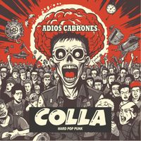 Adios Cabrones by COLLA