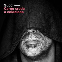 Carne Cruda a Colazione by Giovanni Succi