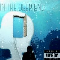 IN THE DEEP END  by Mic Caster J 