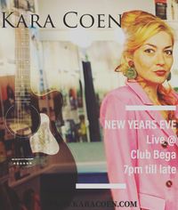 Kara Coen live - New Years Eve