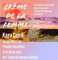 Crème de la Femme - a showcase of Women in the Arts