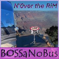 N'Over the RiM by BossaNoBus