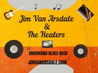 Jim Van Arsdale and the Healers @ Moondogs
