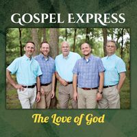 The Love of God by Gospel Express