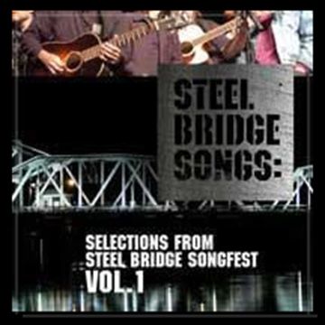 Steel Bridge Songs Vol. 1